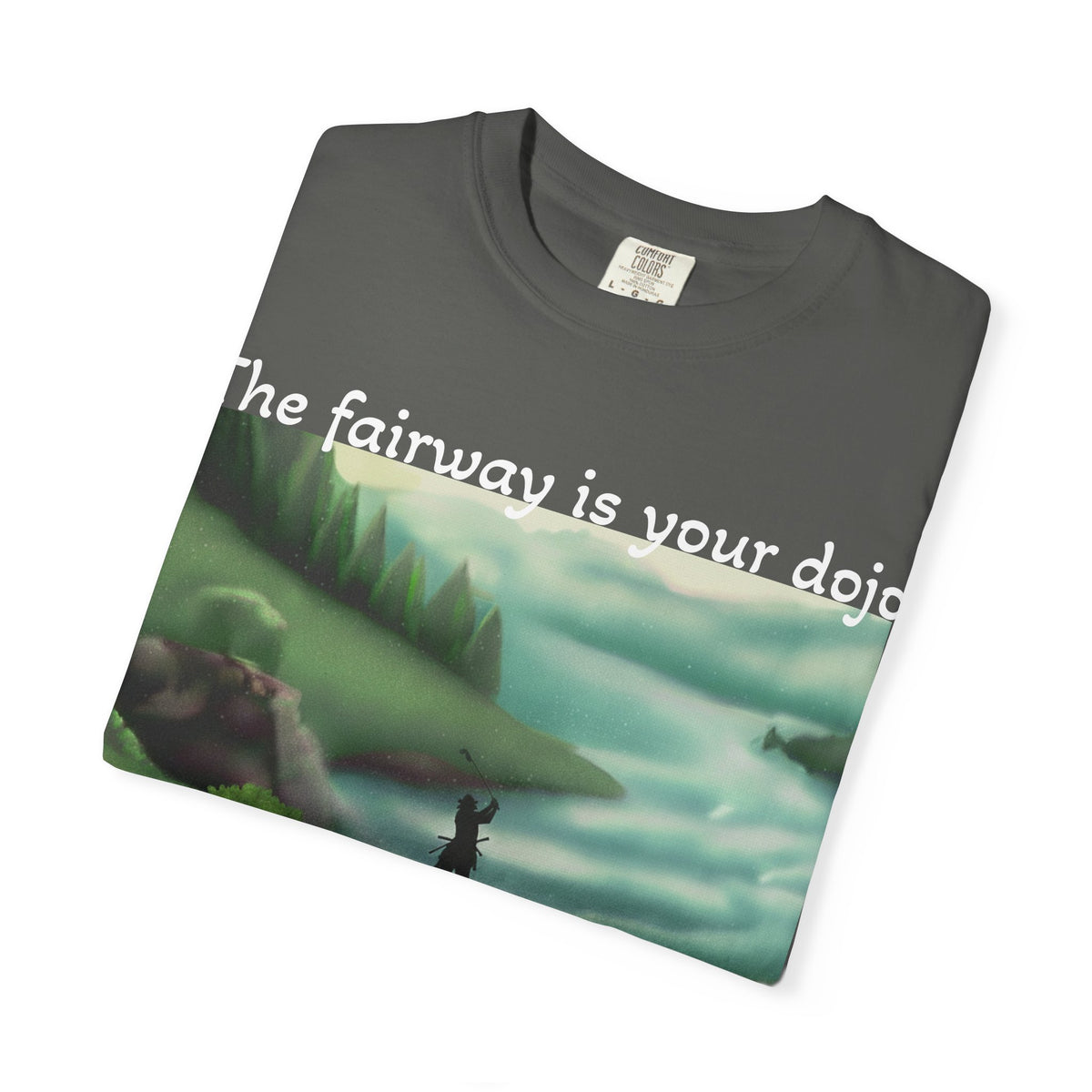 Golf Dojo T-Shirt — "The Fairway Is Your Dojo" Zen Golf Graphic Tee